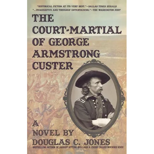 The Court-Martial of George Armstrong Custer