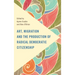 Art, Migration and the Production of Radical Democratic Citizenship
