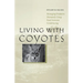 Living with Coyotes: Managing Predators Humanely Using Food Aversion Conditioning