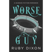 Worse Guy: A SciFi Alien Villain Romance
