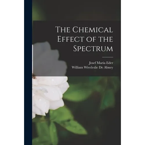 The Chemical Effect of the Spectrum