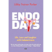 Endo Days: Life, love and laughter with endometriosis