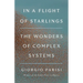 In a Flight of Starlings: The Wonders of Complex Systems