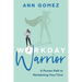 Workday Warrior: A Proven Path to Reclaiming Your Time