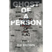 Ghost of a Person Passing in Front of the Flag: Poems