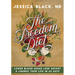 The Freedom Diet: Lower Blood Sugar, Lose Weight and Change Your Life in 60 Days