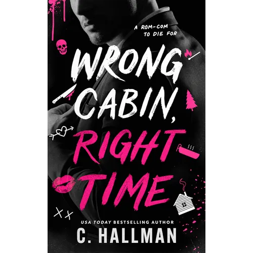 Wrong Cabin, Right Time