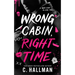 Wrong Cabin, Right Time
