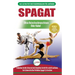 Spagat: Der Ultimative Anfängerleitfaden Zur Flexibilitätsdehnung Für Einen Spagat - Einfacher Übungsleitfaden Für Einen Spaga