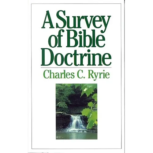 A Survey of Bible Doctrine