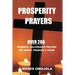 Prosperity Prayers: Over 200 Deliverance Prayers for Money, Finances & Favor