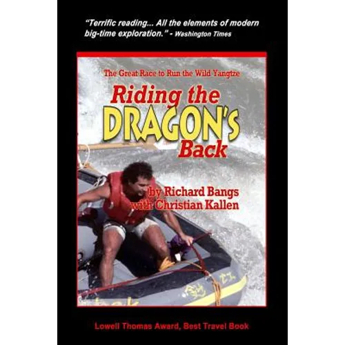 Riding the Dragon's Back: The Great Race to Raft the Wild Yangtzee
