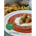 The 30-Minute Vegan: Soup's On!: More Than 100 Quick and Easy Recipes for Every Season
