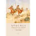 Apaches: Huellas de Una Nación Indomable