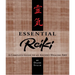 Essential Reiki: A Complete Guide to an Ancient Healing Art