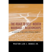 The Road to Self-Worth Marriage and Relationships: (A Book for Disciples) Part I