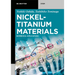 Nickel-Titanium Materials: Biomedical Applications