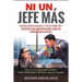 Ni Un Jefe M