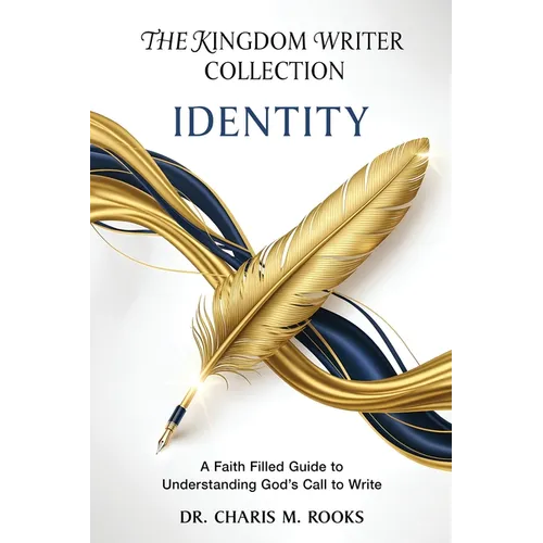 Identity: A Faith Filled Guide to Understanding God's Call to Write