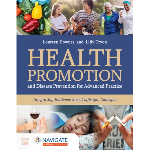 Health Promotion and Disease Prevention for Advanced Practice: Integrating Evidence-Based Lifestyle Concepts