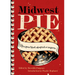 Midwest Pie: Recipes That Shaped a Region
