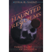 Haunted Requiems: Three Tales of Darkness
