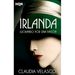 Irlanda. luchando por una pasión
