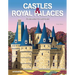 Castles & Royal Palaces: Itineraries to Discover