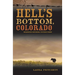 Hell's Bottom, Colorado