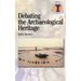 Debating the Archaeological Heritage