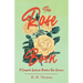 The Rose Book - A Complete Guide for Amateur Rose Growers