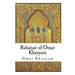 Rubaiyat of Omar Khayyam