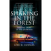 Shaking In The Forest: Finding Light in the Darkness