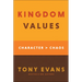 Kingdom Values: Character Over Chaos