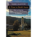 A Time to Build Anew: How to Find the True, Good, and Beautiful in America
