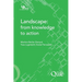Landscape: from Knowledge to Action