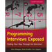Programming Interviews Exposed: Coding Your Way Through the Interview
