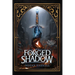 Forged in Shadow