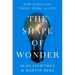 The Shape of Wonder: How Scientists Think, Work, and Live