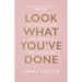 Look What You've Done: The Lies We Believe & the Truth That Sets Us Free