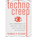 Technocreep: The Surrender of Privacy and the Capitalization of Intimacy