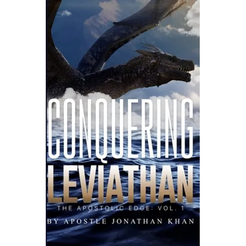 Conquering Leviathan: The Apostolic Edge
