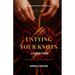 Untying Your Knots: Living Free