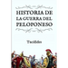 Historia de la Guerra del Peloponeso: (Edición compacta y revisada)