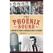 The: Phoenix Sound: A History of Twang and Rockabilly Music in Arizona