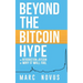 Beyond the Bitcoin Hype: An Introduction to Bitcoin and Why It Will Fail