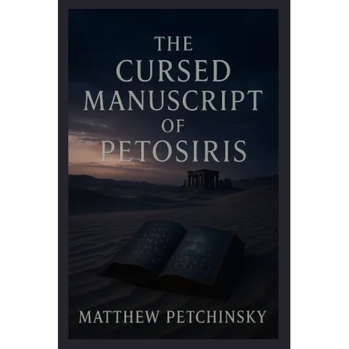 The Cursed Manuscript of Petosiris
