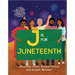 J Is for Juneteenth
