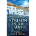A Prison In The Sun