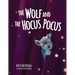 The Wolf and the Hocus Pocus